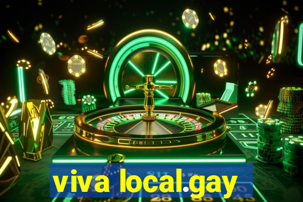 viva local.gay